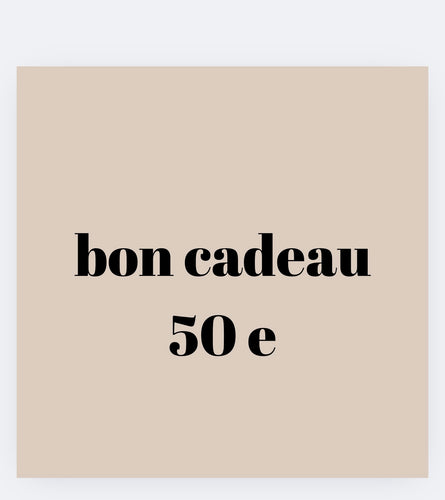 Bon cadeau 50 e