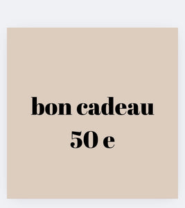 Bon cadeau 50 e
