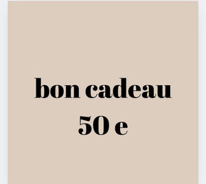Bon cadeau 50 e
