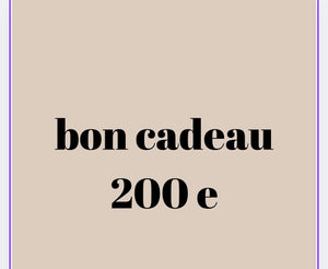 Bon cadeau 200 e