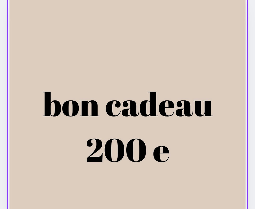 Bon cadeau 200 e