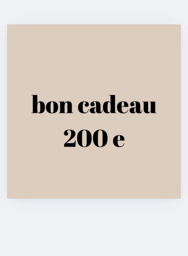 Bon cadeau 200 e