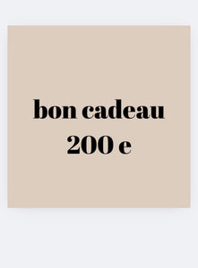 Bon cadeau 200 e