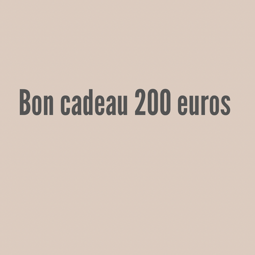 Bon cadeau 200 euros